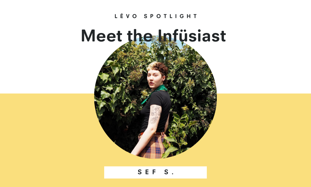 Infüsiast Spotlight: Sef S.