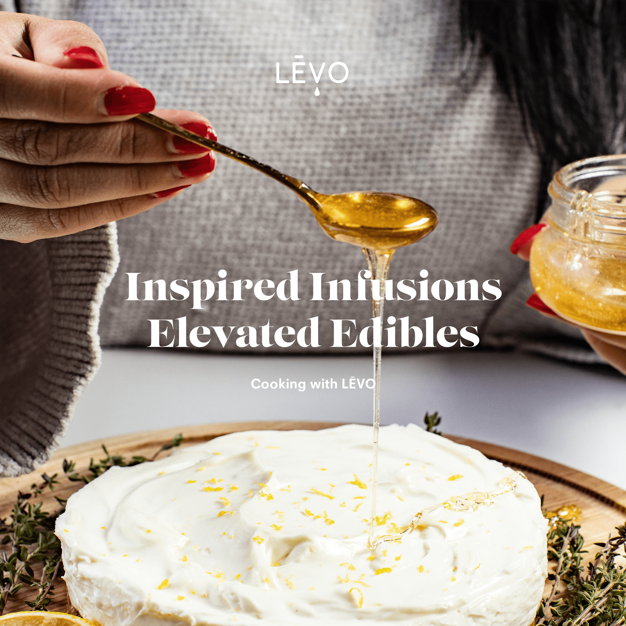 LEVO "Inspired Infusions, Elevated Edibles" cookbook features over 30 recipes to enhance your LEVO Oil Infusion experience and teach you new creations!